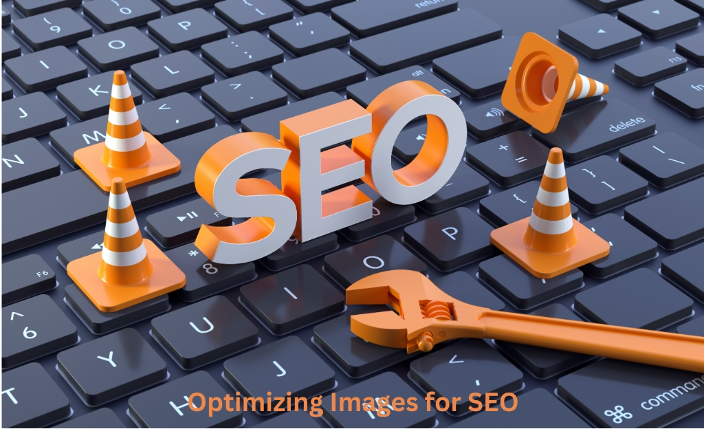  Optimizing Images for SEO 